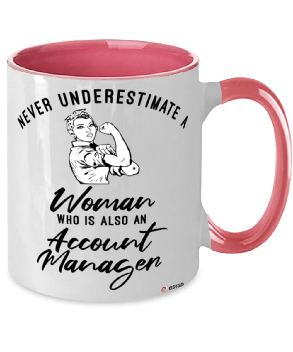 Account Manager Mug Never Underestimate A Woman Who Is Also An Account Manager Coffee Cup Two Tone Pink 11oz