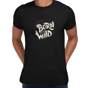 Born to Be Wild Harley Davidson Quote Biking Typographygraphy T-shirt