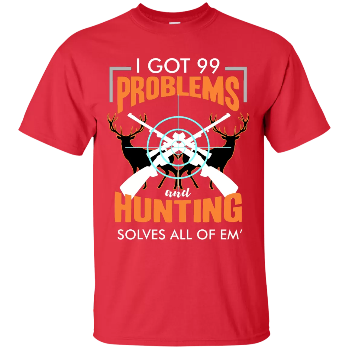 OUTDOORSMAN® 99 Problems Tee