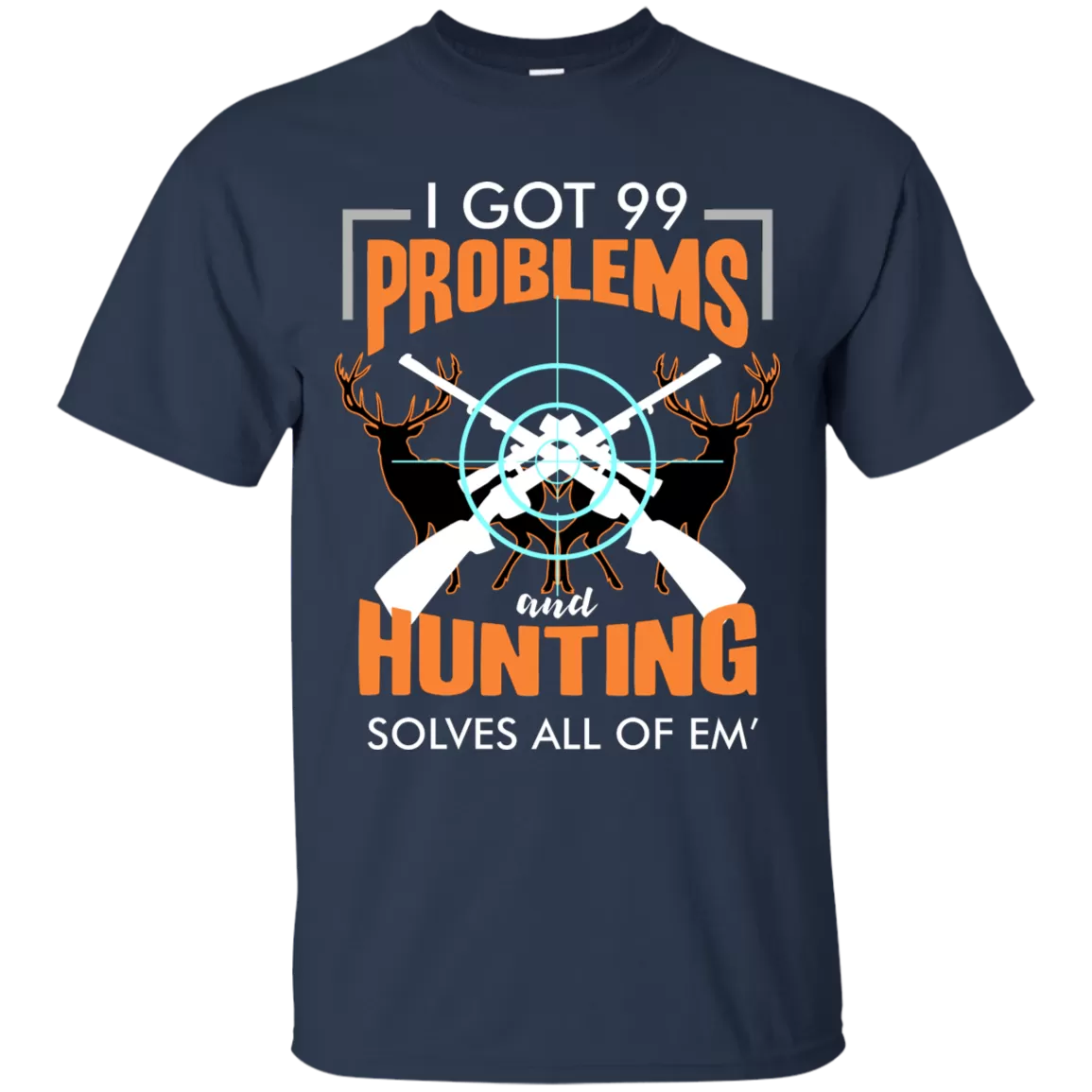 OUTDOORSMAN® 99 Problems Tee