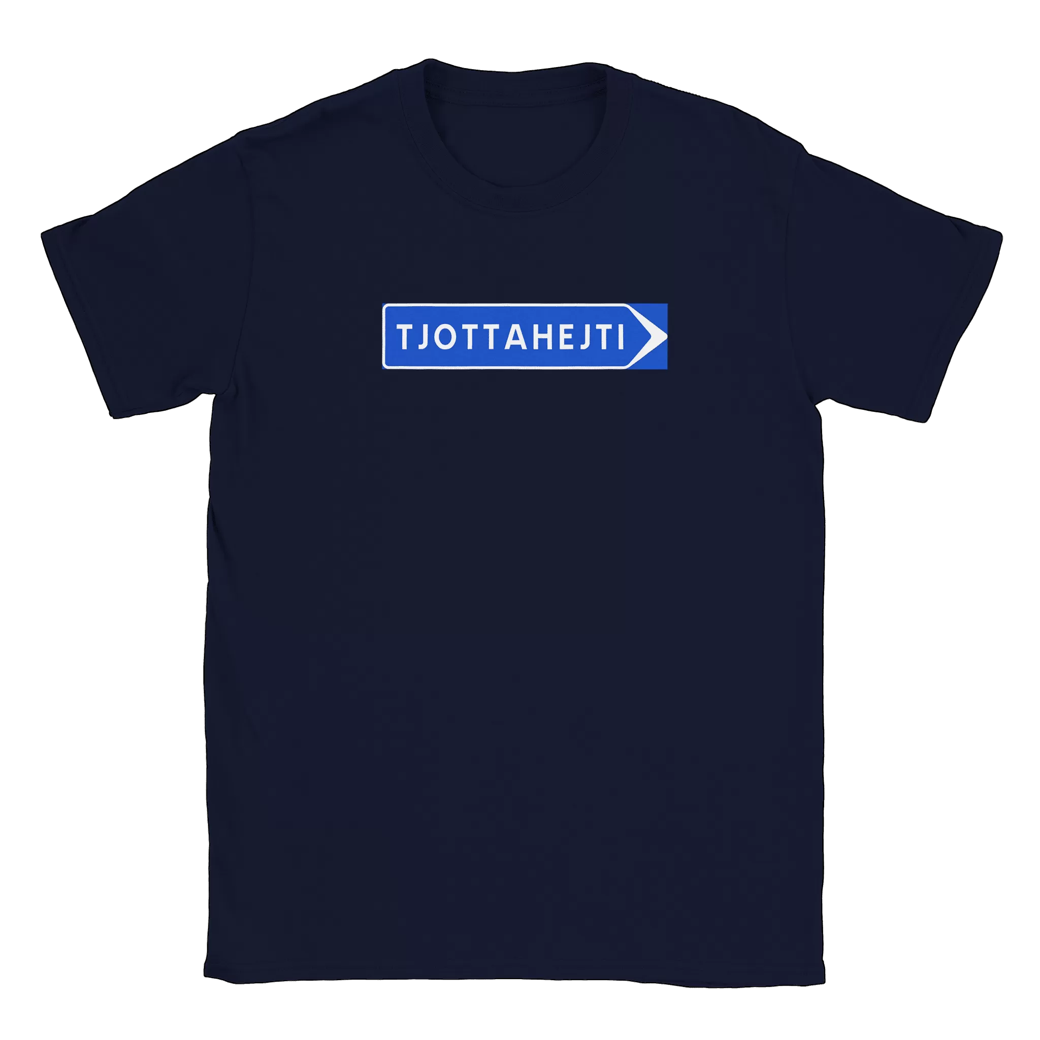 Tjottahejti skylt - T-shirt