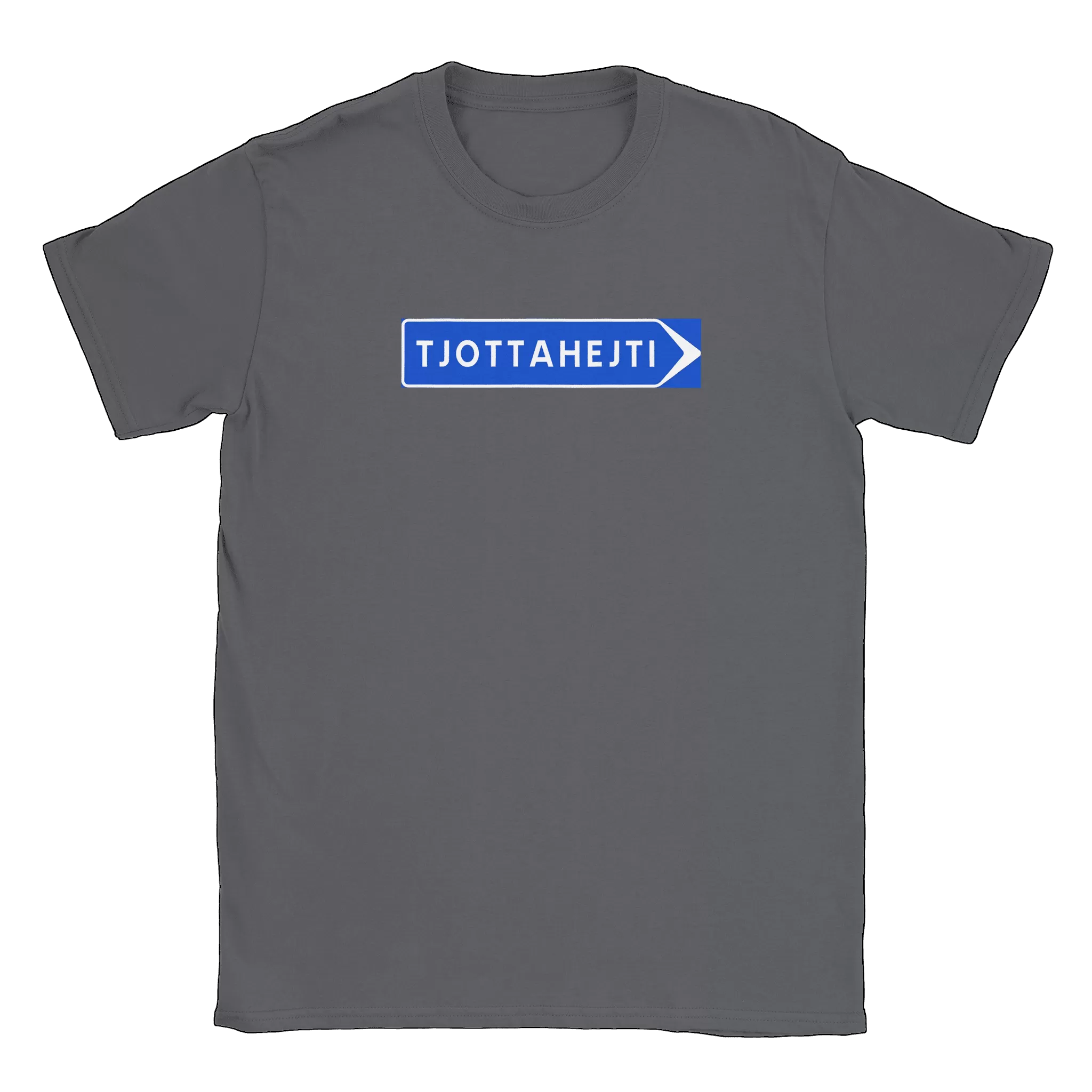 Tjottahejti skylt - T-shirt