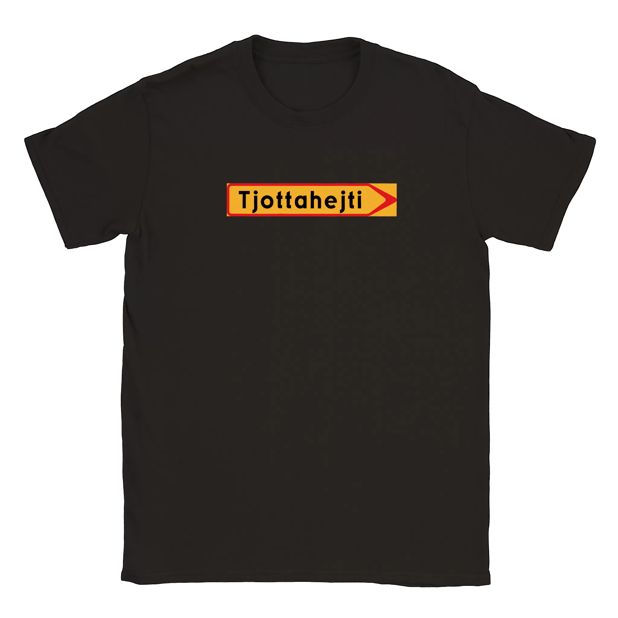 Tjottahejti skylt - T-shirt