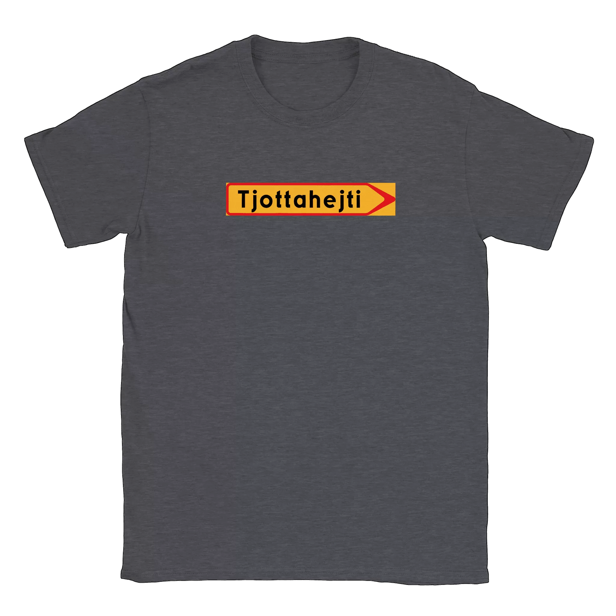 Tjottahejti skylt - T-shirt